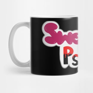 Sweet but psycho Mug